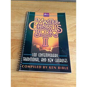 Master Chorus Book II 1994 Spiral-Bound Song book Ken Bible 100 Contemporary